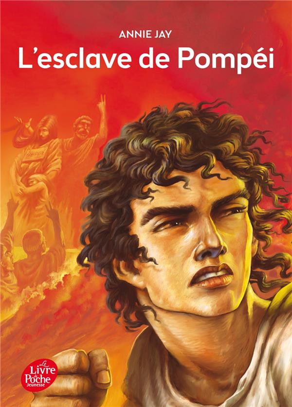 L-ESCLAVE DE POMPEI - JAY/SEGUR - Le Livre de poche jeunesse