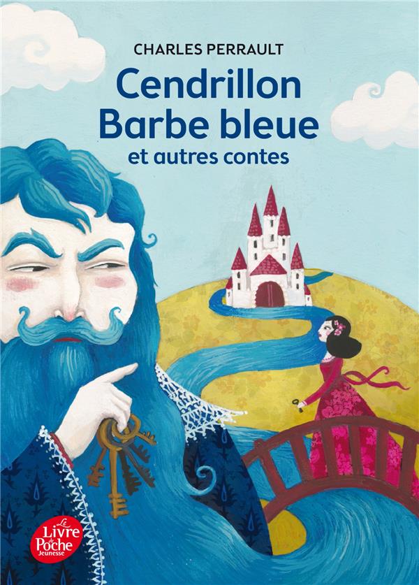 CENDRILLON / BARBE BLEUE ET AUTRES CONTES - TEXTE INTEGRAL - PERRAULT/DORE/NOVI - Le Livre de poche jeunesse