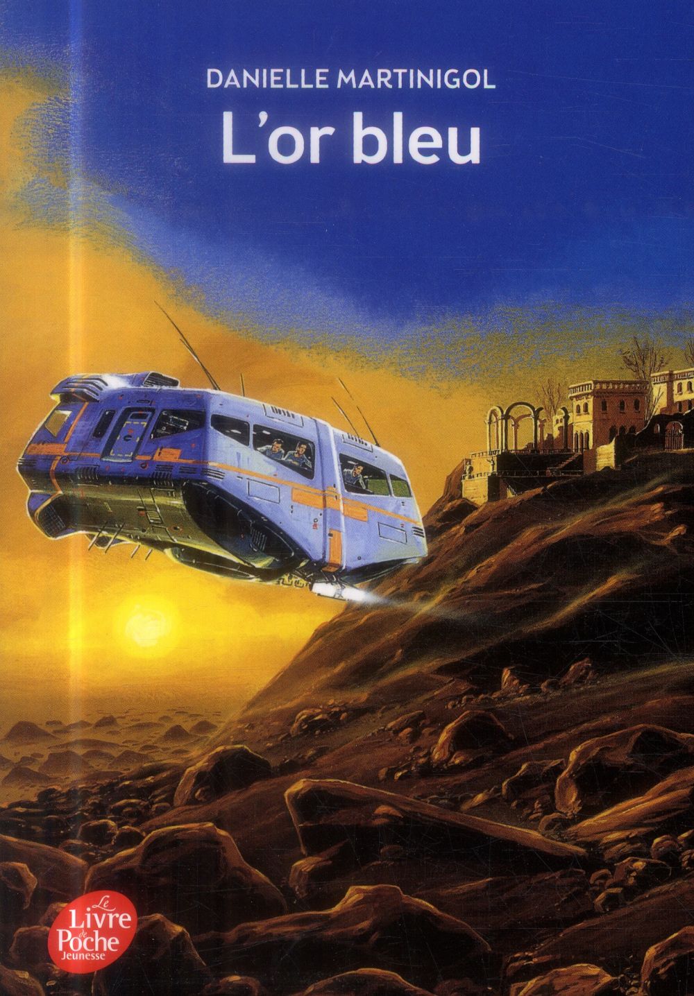 L-OR BLEU - MARTINIGOL/MANCHU - Le Livre de poche jeunesse L-OR BLEU - MARTINIGOL/MANCHU - Le Livre de poche jeunesse