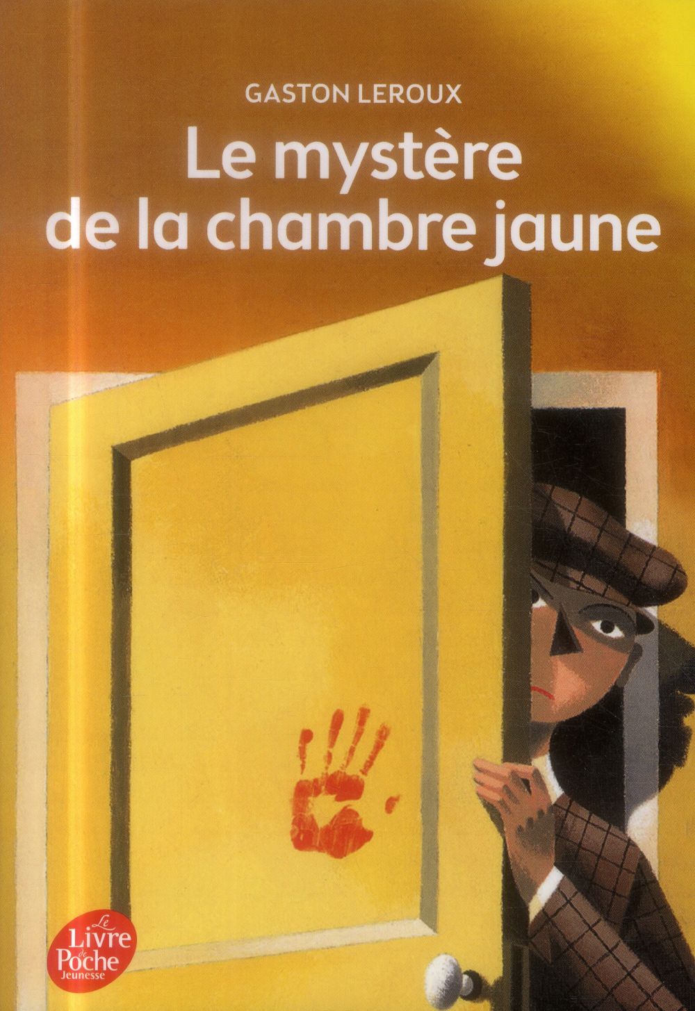 LE MYSTERE DE LA CHAMBRE JAUNE - TEXTE INTEGRAL - LEROUX/MARTIN - Le Livre de poche jeunesse