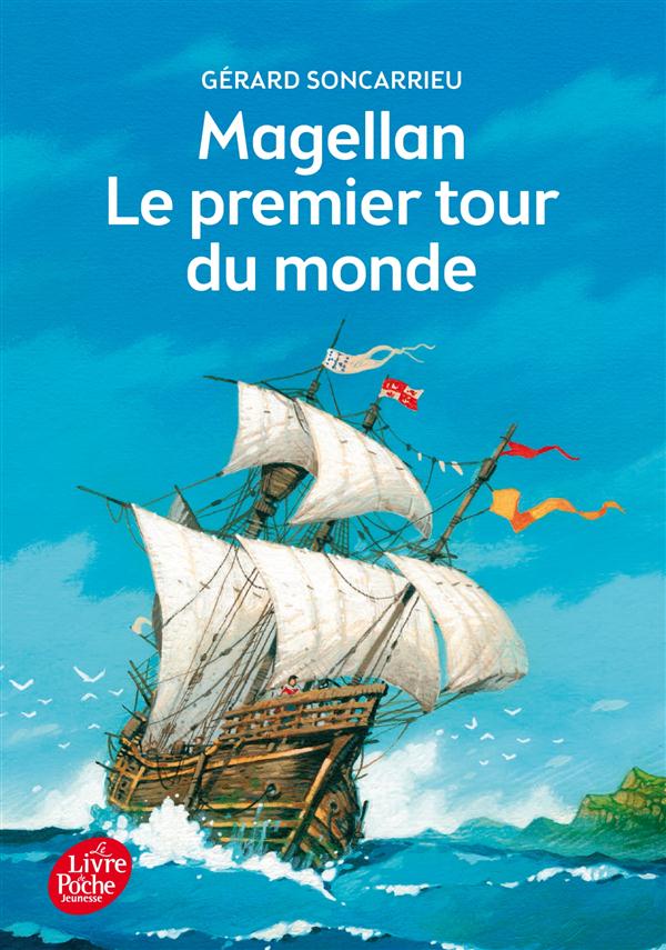 MAGELLAN - LE PREMIER TOUR DU MONDE - SONCARRIEU/DUTRAIT - Le Livre de poche jeunesse