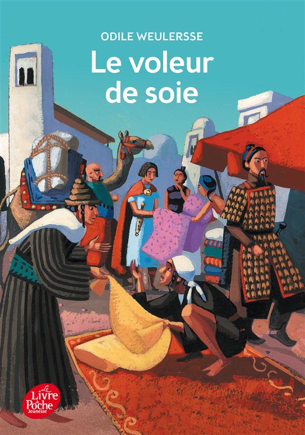 LE VOLEUR DE SOIE - WEULERSSE/TRUONG - Le Livre de poche jeunesse