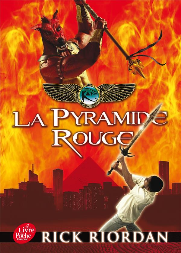 KANE CHRONICLE - T01 - LA PYRAMIDE ROUGE - RIORDAN RICK - Le Livre de poche jeunesse