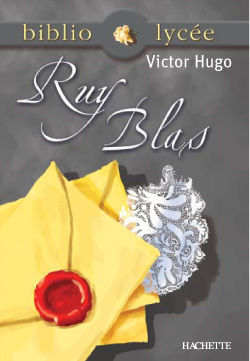 RUY BLAS - Victor Hugo - HACHETTE EDUC