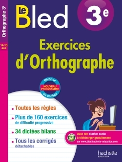 Cahier Bled - Exercices d'orthographe 3E - Daniel Berlion - HACHETTE EDUC