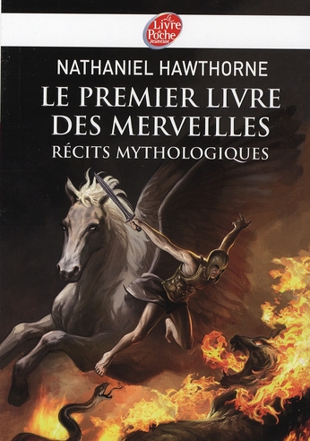 LE PREMIER LIVRE DES MERVEILLES - RECITS MYTHOLOGIQUES - TEXTE INTEGRAL - PUYBARET/HAWTHORNE - HACHETTE LE PREMIER LIVRE DES MERVEILLES - RECITS MYTHOLOGIQUES - TEXTE INTEGRAL - PUYBARET/HAWTHORNE - HACHETTE