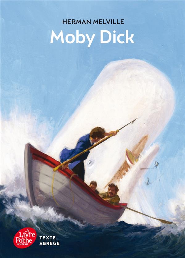 MOBY DICK - TEXTE ABREGE - MELVILLE HERMAN - Le Livre de poche jeunesse