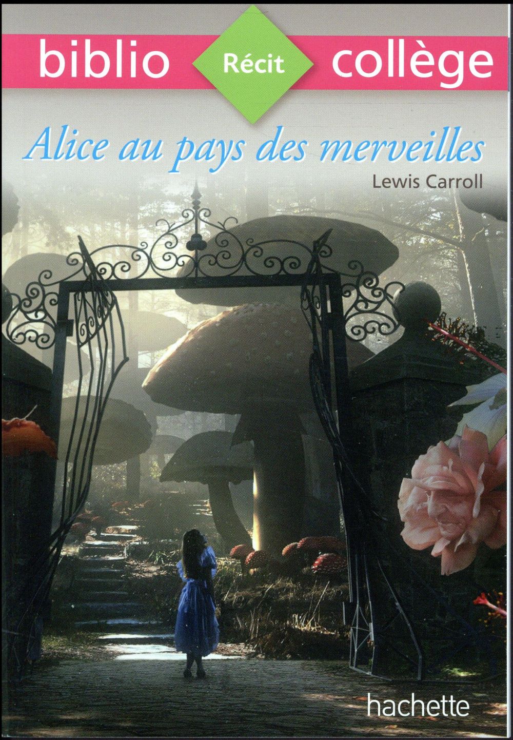 BIBLIOCOLLEGE - ALICE AU PAYS DES MERVEILLES, LEWIS CARROLL - CARROLL/LISLE - HACHETTE