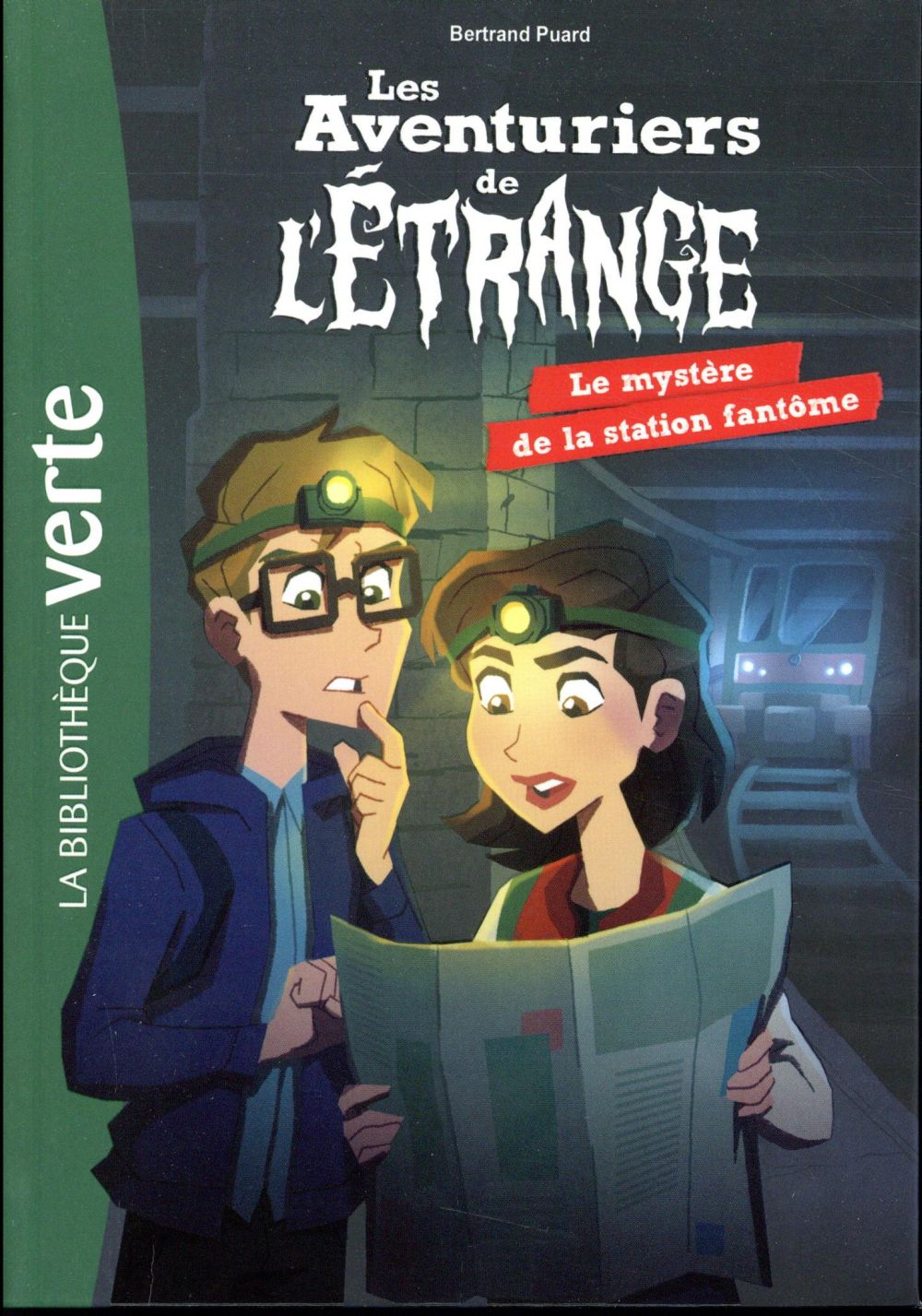 LES AVENTURIERS DE L-ETRANGE - T02 - LES AV ENTURIERS DE L-ETRANGE 02 - LE MYSTERE DE L - PUARD BERTRAND - HACHETTE LES AVENTURIERS DE L-ETRANGE - T02 - LES AV ENTURIERS DE L-ETRANGE 02 - LE MYSTERE DE L - PUARD BERTRAND - HACHETTE