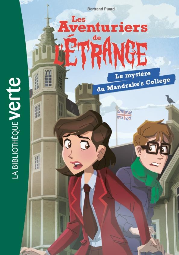 LES AVENTURIERS DE L-ETRANGE - T03 - LES AVENTURIERS DE L-ETRANGE 03 - LE MYSTERE DU MANDRAKE-S COLL - PUARD BERTRAND - HACHETTE