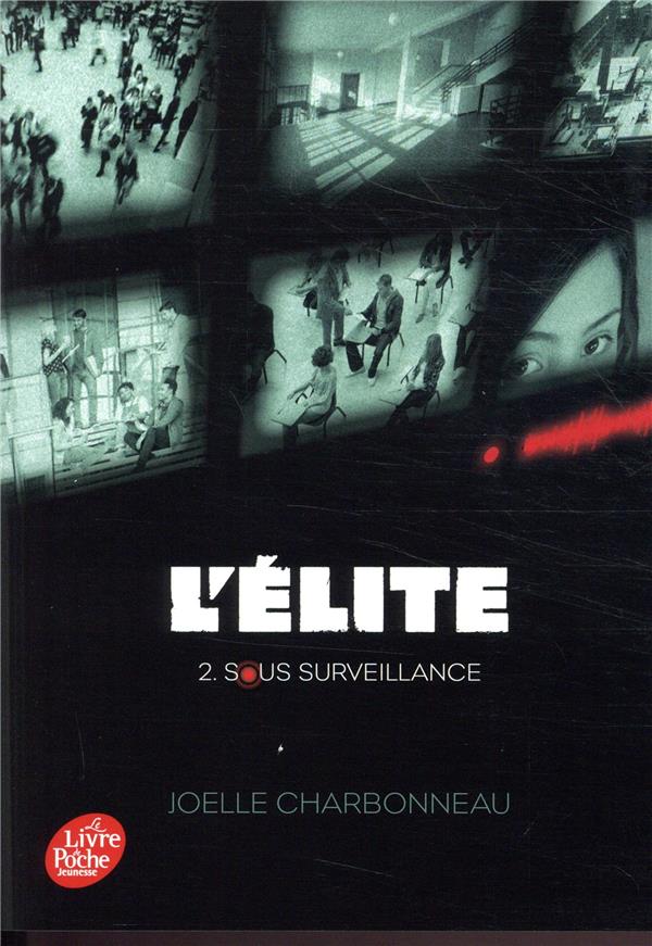 L-ELITE - TOME 2 - SOUS SURVEILLANCE - CHARBONNEAU JOELLE - HACHETTE