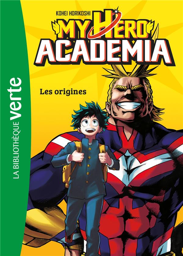 MY HERO ACADEMIA - T01 - MY HERO ACADEMIA 01 - LES ORIGINES - HORIKOSHI KOHEI - HACHETTE