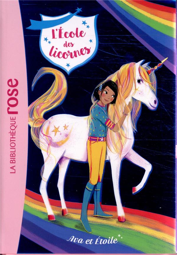 L-ECOLE DES LICORNES - T03 - L-ECOLE DES LI CORNES 03 - AVA ET ETOILE - SYKES JULIE - HACHETTE