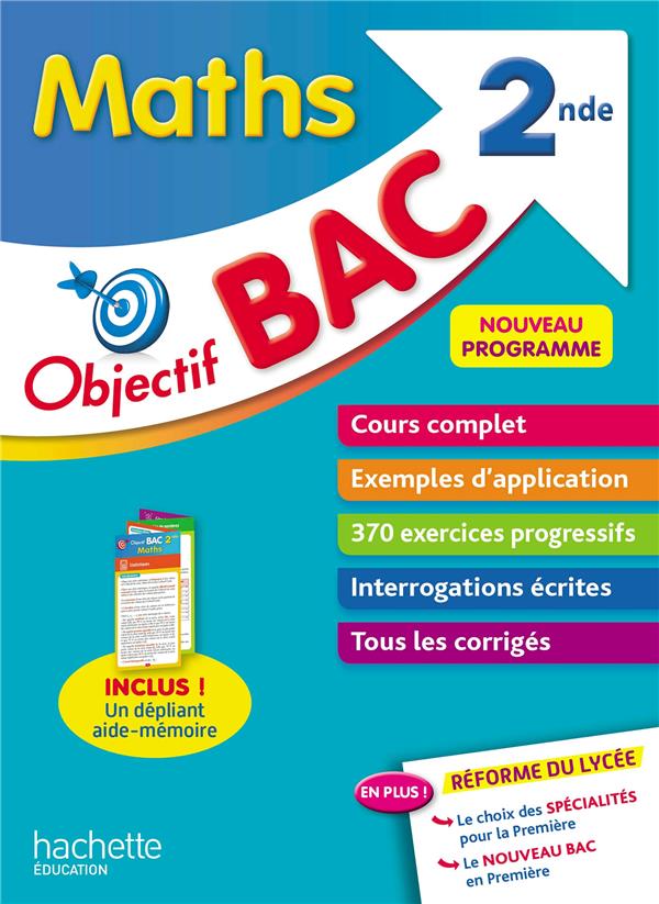 OBJECTIF BAC MATHS 2NDE - ROUSSEAU PHILIPPE - HACHETTE