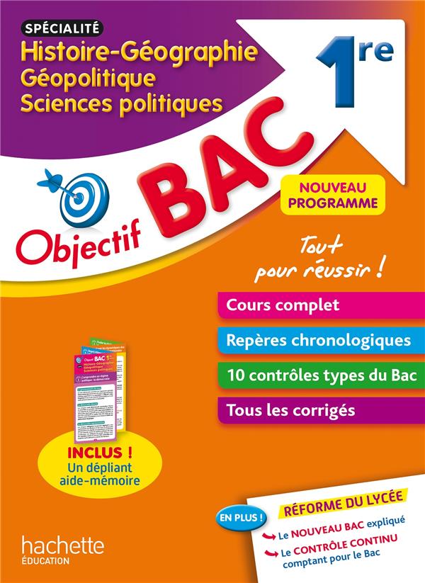 OBJECTIF BAC SPECIALITE HISTOIRE-GEO, GEOPO LITIQUE ET SCIENCES POLITIQUES 1RE - ADOUMIE VINCENT - HACHETTE