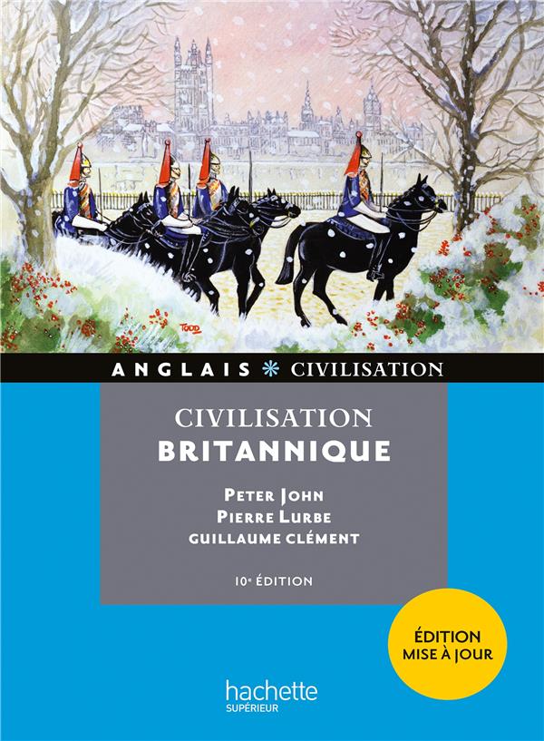 CIVILISATION BRITANNIQUE - JOHN/LURBE/CLEMENT - HACHETTE