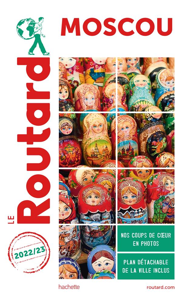 GUIDE DU ROUTARD MOSCOU  2022/23 - XXX - HACHETTE