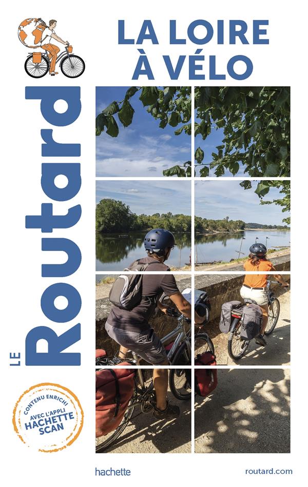 GUIDE DU ROUTARD LA LOIRE A VELO - XXX - HACHETTE