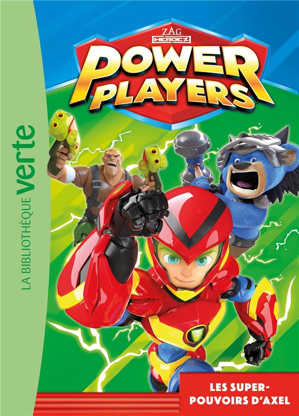 POWER PLAYERS - T01 - POWER PLAYERS 01 - LE S SUPER-POUVOIRS D-AXEL - XXX - HACHETTE