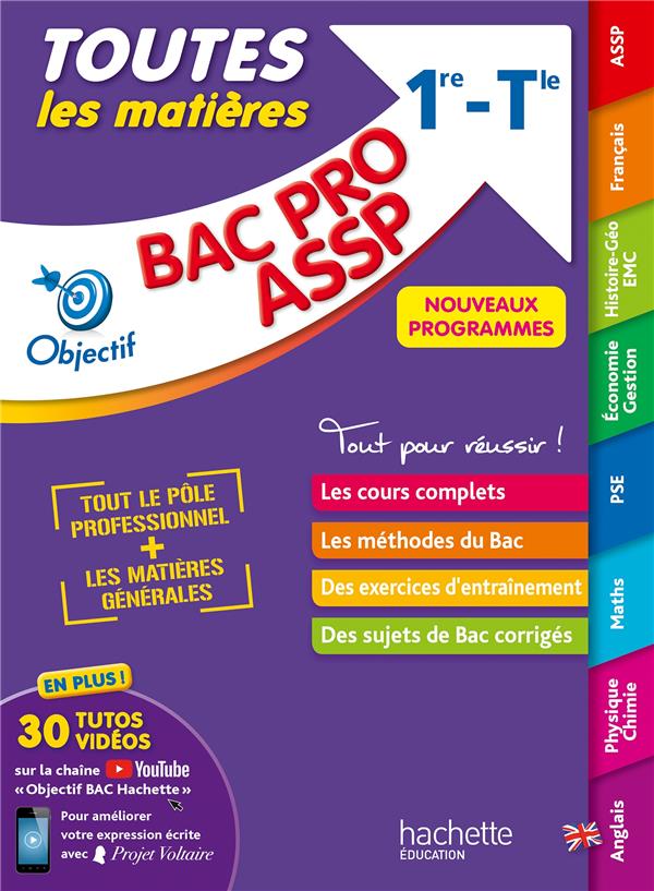 OBJECTIF BAC PRO ASSP (1RE ET TERM) -  TOUTES LES MATIERES - NOUVEAUX PROGRAMMES BAC 2022 - GARCIO/BLANC/HERRY - HACHETTE