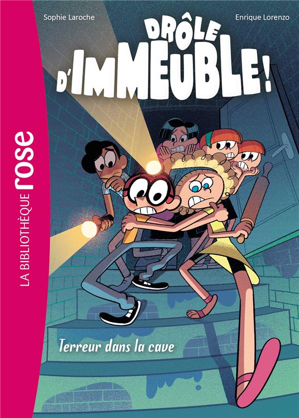 DROLE D-IMMEUBLE - T02 - DROLE D-IMMEUBLE ! 02 - TERREUR DANS LA CAVE - LAROCHE/LORENZO - HACHETTE