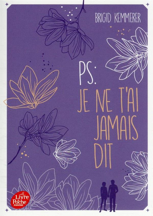 P.-S. : JE NE T-AI JAMAIS DIT - KEMMERER BRIGID - HACHETTE