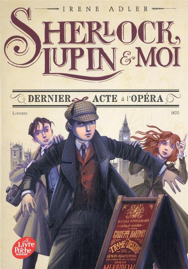 SHERLOCK, LUPIN ET MOI - TOME 2 - DERNIER ACTE A L-OPERA - ADLER IRENE - HACHETTE