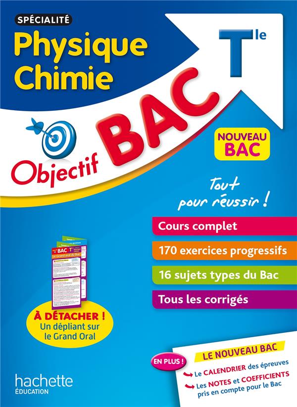 OBJECTIF BAC - SPECIALITE PHYSIQUE CHIMIE T ERM - DETRE/LATCHIMY - HACHETTE