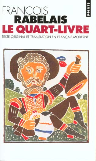 LE QUART LIVRE (TEXTE ORIGINAL ET TRANSLATION EN FRANCAIS MODERNE) - RABELAIS FRANCOIS - SEUIL