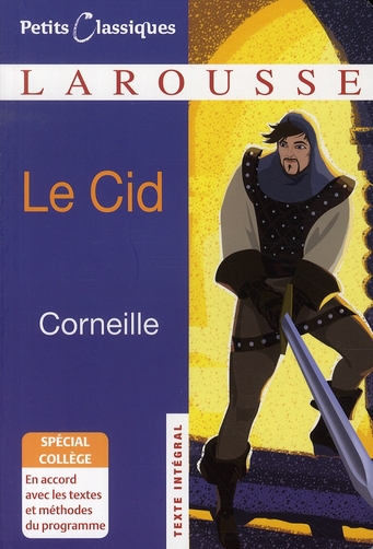 LE CID - SPECIAL COLLEGE - CORNEILLE PIERRE - LAROUSSE