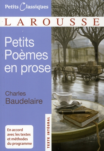 PETITS POEMES EN PROSE - BAUDELAIRE CHARLES - LAROUSSE