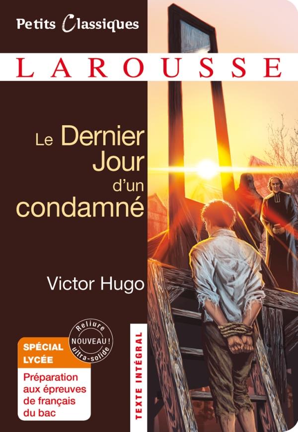 LE DERNIER JOUR D-UN CONDAMNE - SPECIAL LYC EE - HUGO VICTOR - LAROUSSE