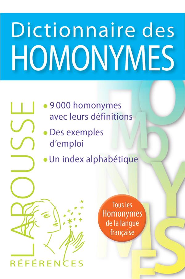 DICTIONNAIRE DES HOMONYMES - XXX - Larousse