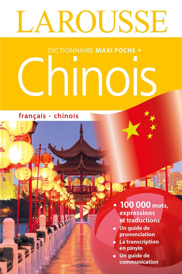 DICTIONNAIRE LAROUSSE MAXI POCHE PLUS CHINOIS - XXX - Larousse