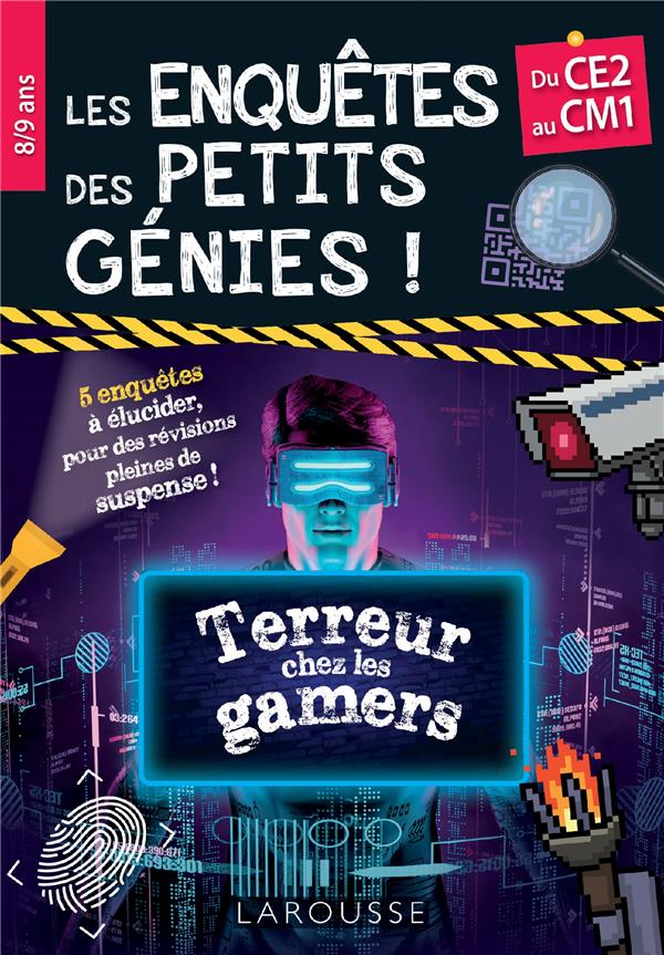 LES ENQUETES DES PETITS GENIES CE2-CM1 - TERREUR CHEZ LES GAMERS - LECELLIER FRANCOIS - LAROUSSE