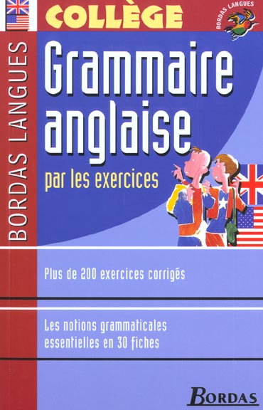 BORDAS LANGUES - GRAMMAIRE ANGLAISE PAR LES EXERCICES - PLOUX MARIE - BORDAS