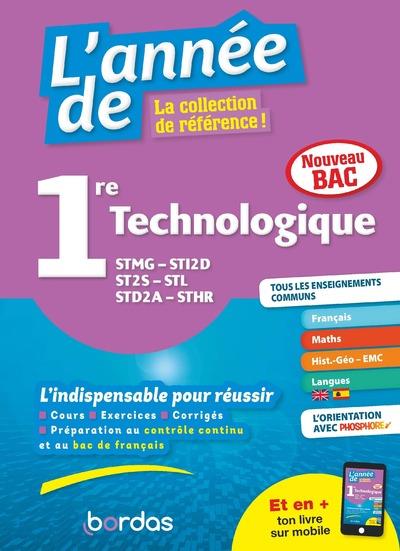 L-ANNEE DE 1RE TECHNOLOGIQUE STMG-STI2D-ST2S-STL-STD2A-STHR - PAILLOUX-RIGGI - BORDAS