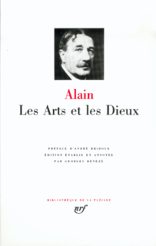 LES ARTS ET LES DIEUX - ALAIN/BRIDOUX - GALLIMARD