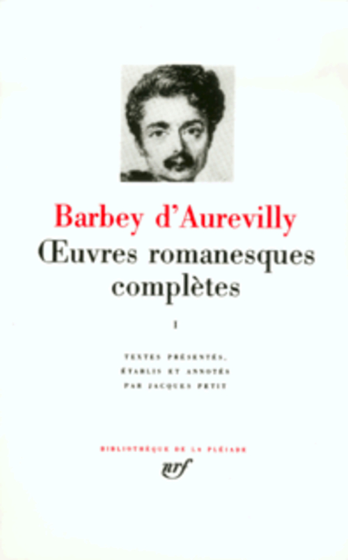 OEUVRES ROMANESQUES COMPLETES - VOL01 - BARBEY D-AUREVILLY J - GALLIMARD