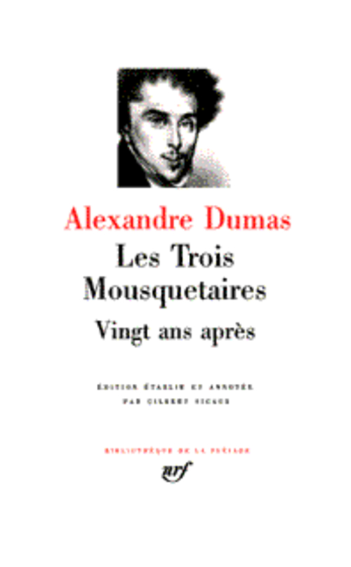 LES TROIS MOUSQUETAIRES - VINGT ANS APRES - DUMAS ALEXANDRE - GALLIMARD