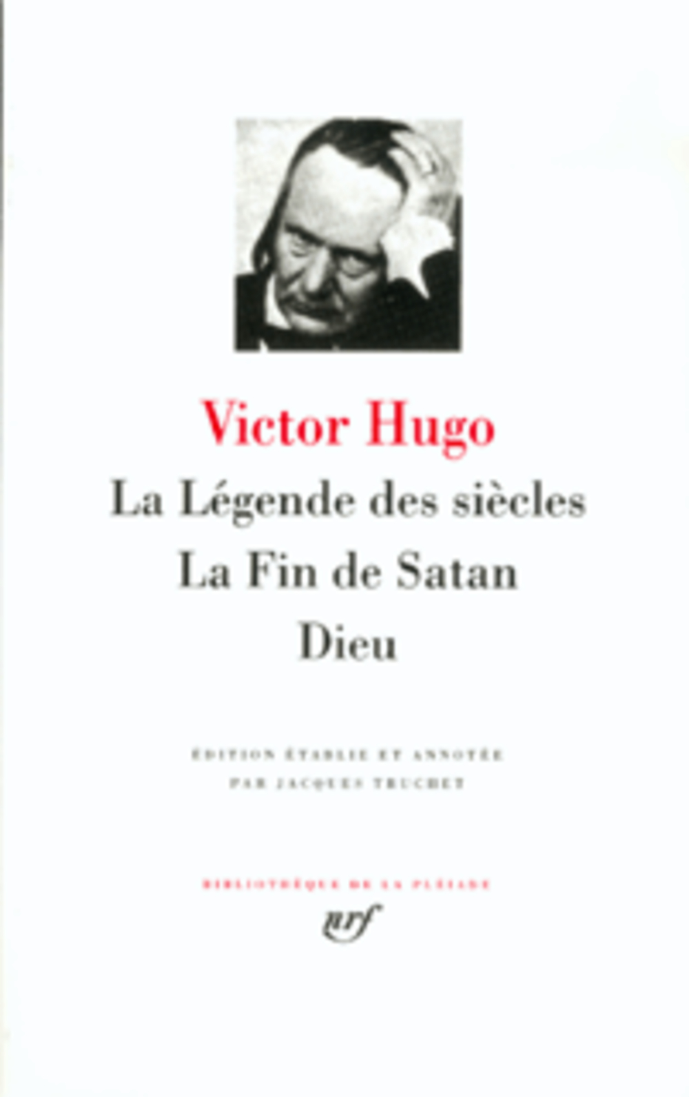 LA LEGENDE DES SIECLES - LA FIN DE SATAN - DIEU - HUGO VICTOR - GALLIMARD