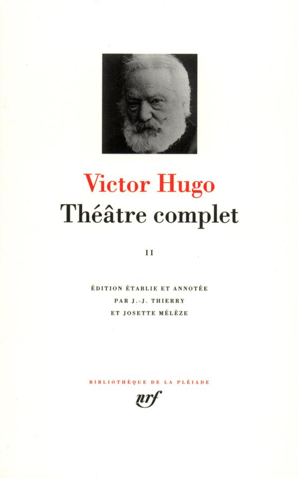 THEATRE COMPLET - VOL02 - HUGO/PURNAL - GALLIMARD