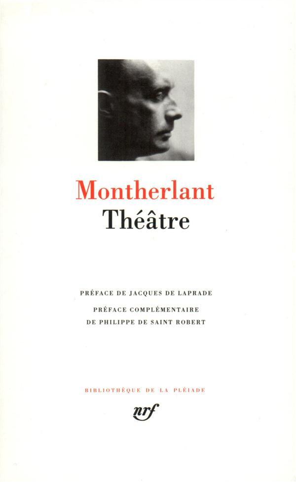 THEATRE - MONTHERLANT/LAPRADE - GALLIMARD