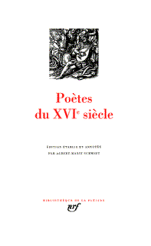 POETES DU XVI SIECLE - COLLECTIF - GALLIMARD POETES DU XVI SIECLE - COLLECTIF - GALLIMARD