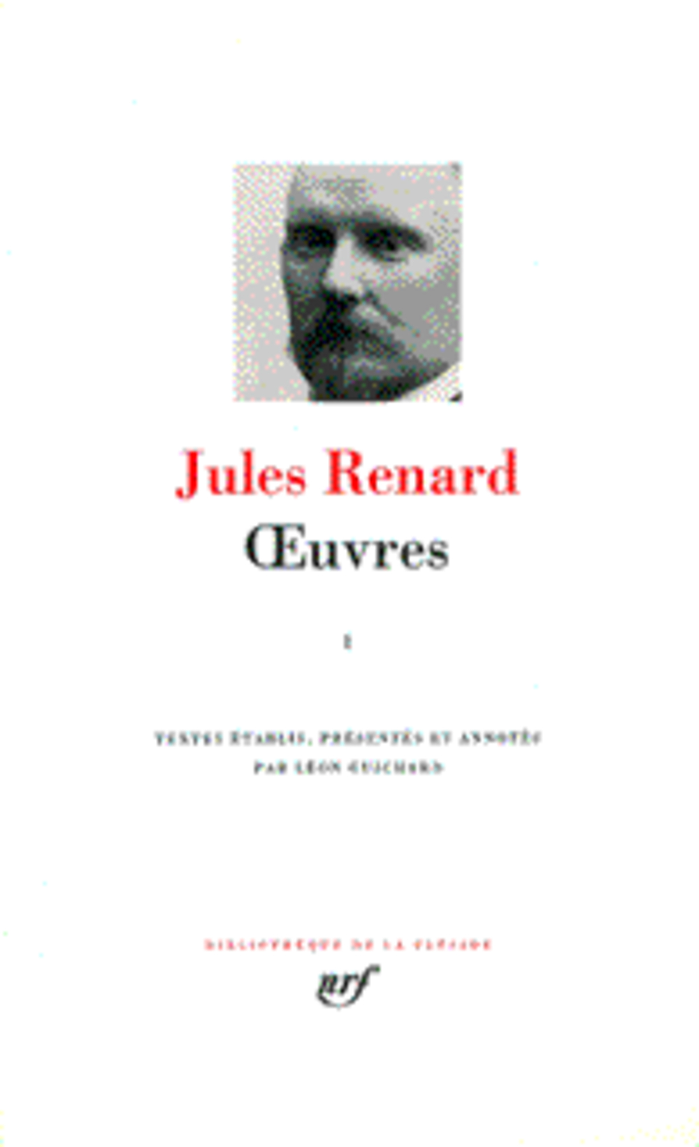 OEUVRES - VOL01 - RENARD JULES - GALLIMARD