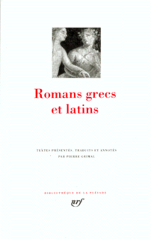 ROMANS GRECS ET LATINS - COLLECTIF - GALLIMARD ROMANS GRECS ET LATINS - COLLECTIF - GALLIMARD
