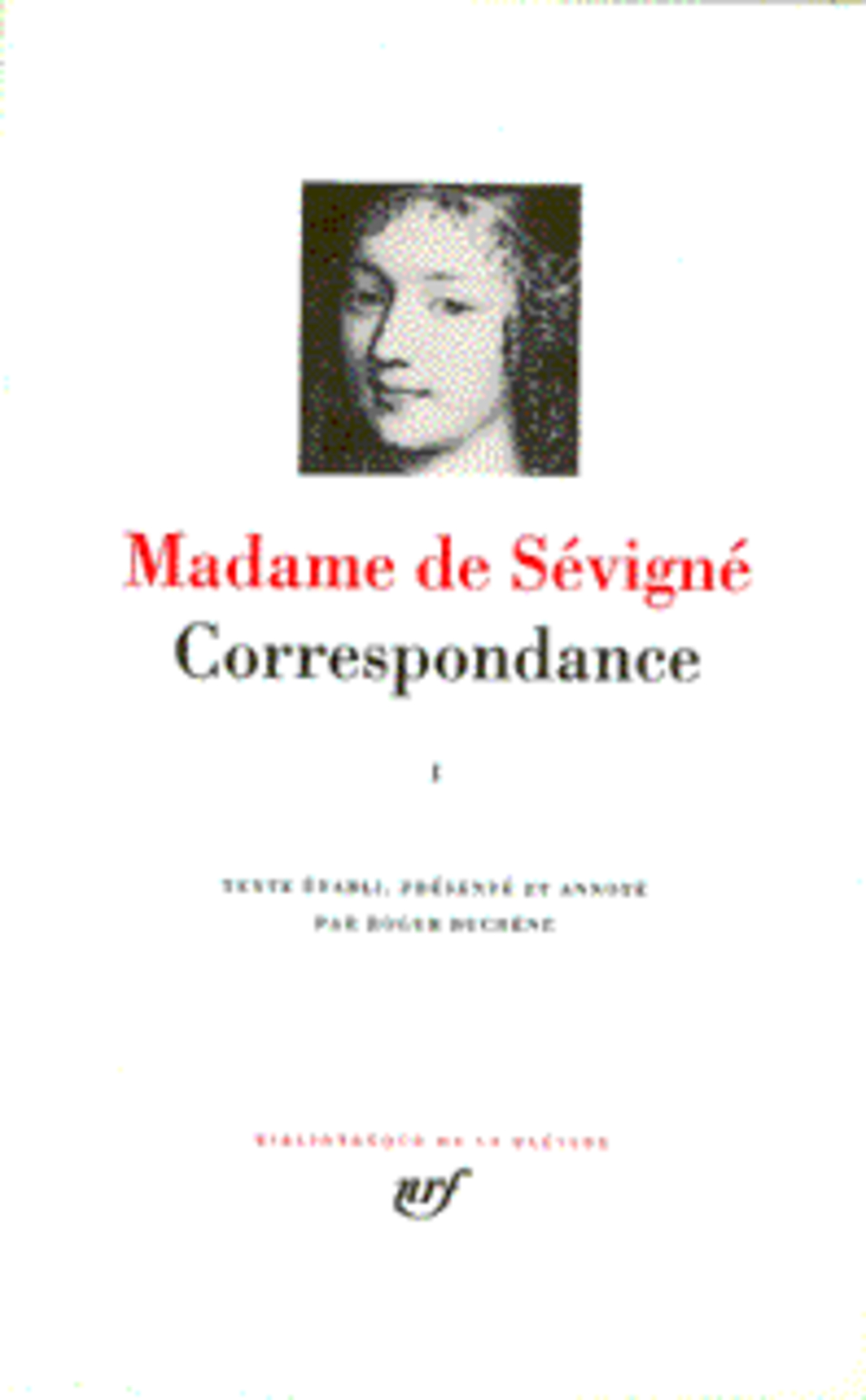 CORRESPONDANCE - VOL01 - MARS 1646 - JUILLE T 1675 1 - SEVIGNE MADAME DE - GALLIMARD