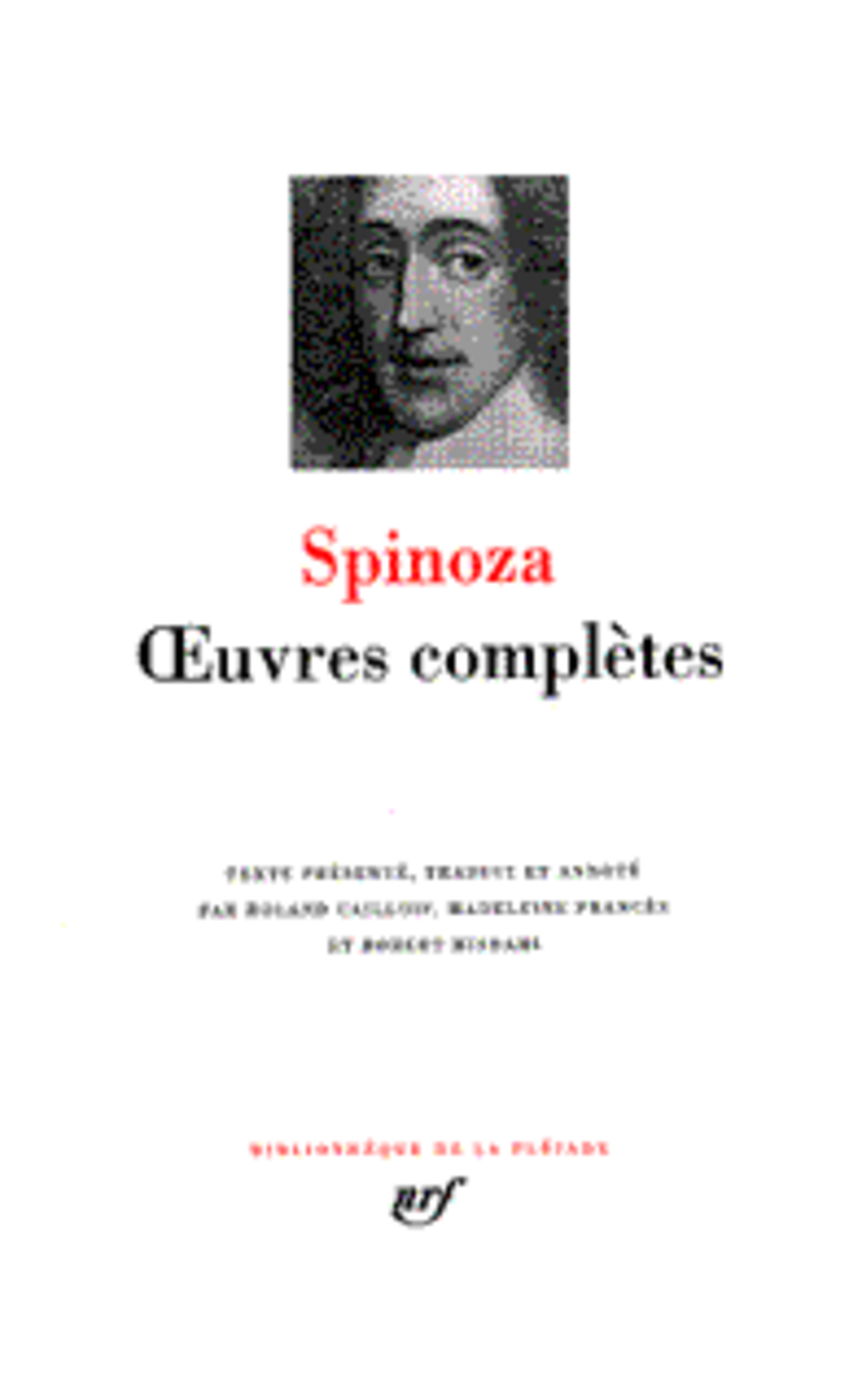 OEUVRES COMPLETES - SPINOZA - GALLIMARD OEUVRES COMPLETES - SPINOZA - GALLIMARD