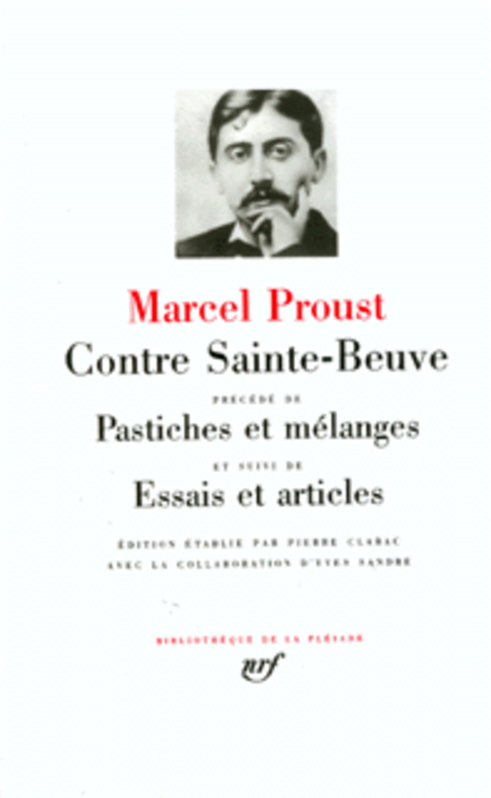 CONTRE SAINTE-BEUVE / ESSAIS ET ARTICLES / PASTICHES ET MELANGES - PROUST MARCEL - GALLIMARD