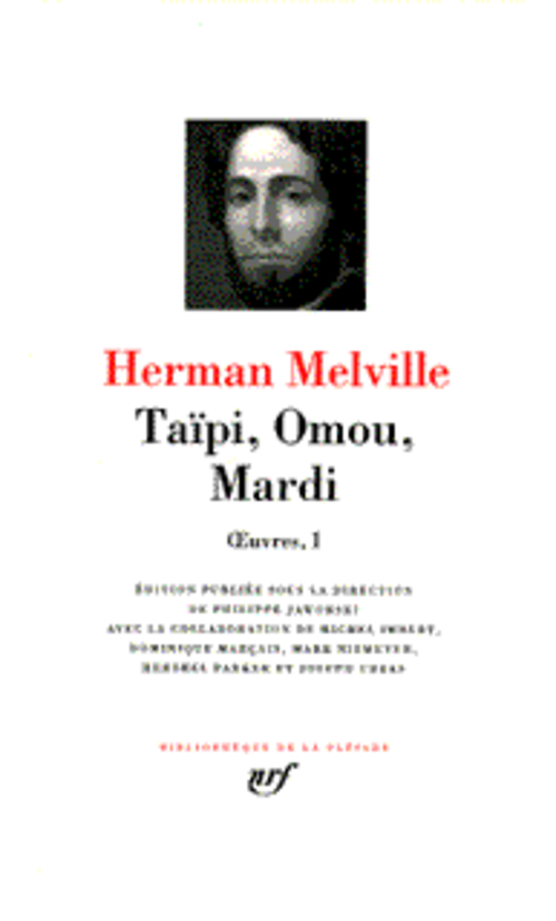 OEUVRES - I - TAIPI - OMOU - MARDI - MELVILLE HERMAN - GALLIMARD